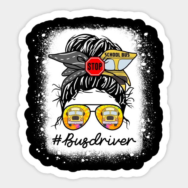 Bus Driver Life Messy Bun Hair Cute Back To School Sticker by antrazdixonlda